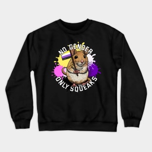 No Gender Only Squeaks Crewneck Sweatshirt